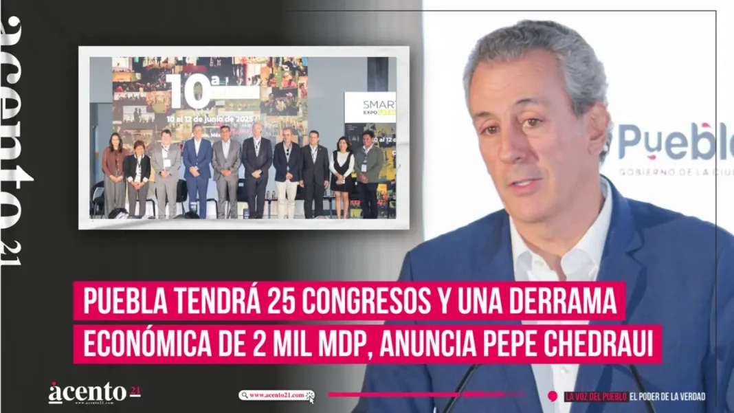 Puebla tendrá 25 congresos y una derrama económica de 2 mil mdp, anuncia Pepe Chedraui