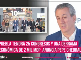 Puebla tendrá 25 congresos y una derrama económica de 2 mil mdp, anuncia Pepe Chedraui