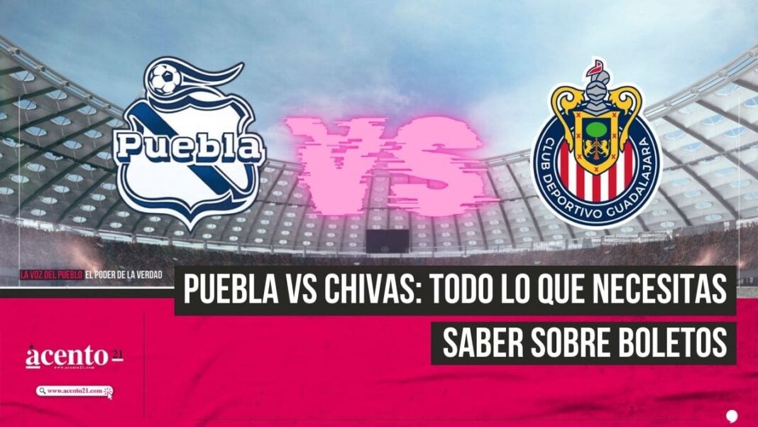 Puebla vs Chivas Precio de boletos