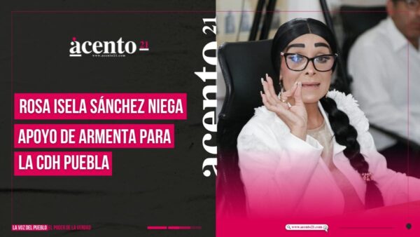 Rechaza Rose Isela Sánchez que haya línea de Armenta para llegar a la CDH Puebla