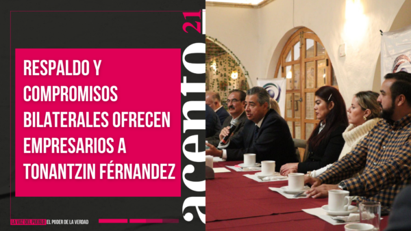 Respaldo y compromisos bilaterales ofrecen empresarios a Tonantzin Férnandez