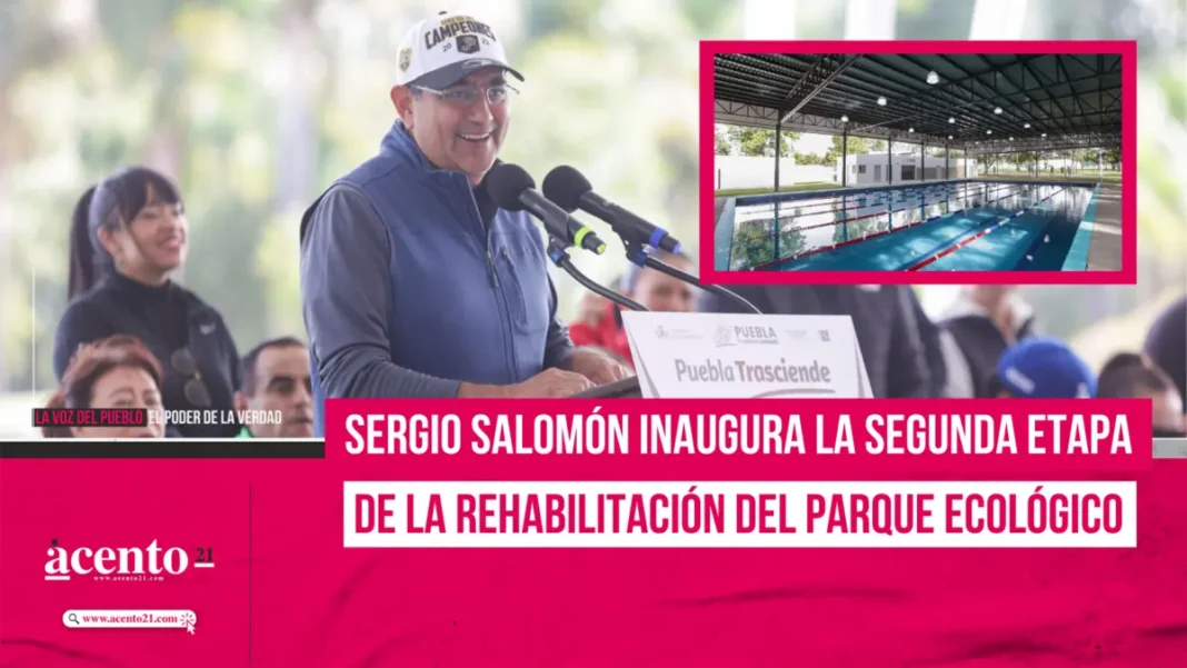 Sergio Salomón inaugura la segunda etapa de la rehabilitación del Parque Ecológico