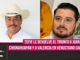 TEPJF le devuelve el triunfo a Juan Lira en Chignahuapan y a Valencia en Venustiano Carranza