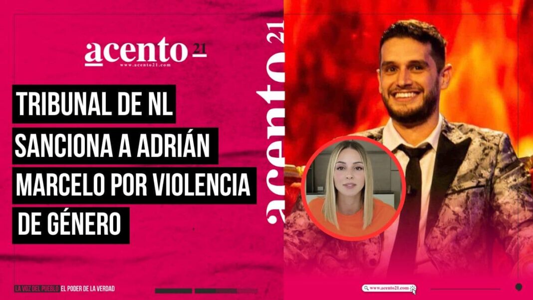 Tribunal de NL sanciona a Adrián Marcelo por violencia de género