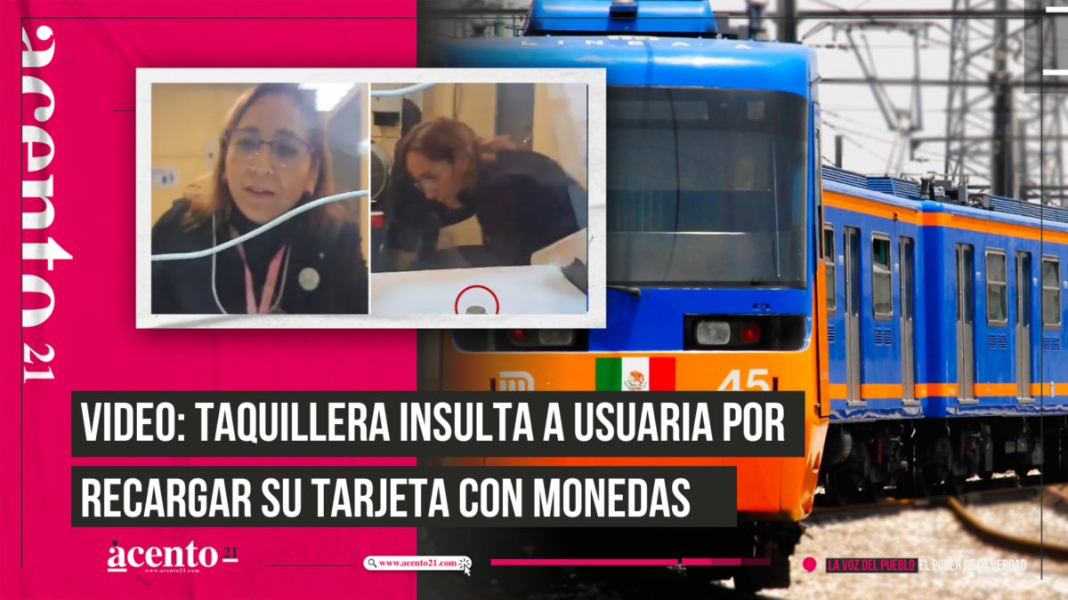 VIDEO Taquillera insulta a usuaria por recargar su tarjeta con monedas