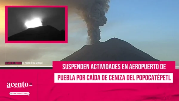 Suspenden actividades en Aeropuerto de Puebla por caída de ceniza del Popocatépetl