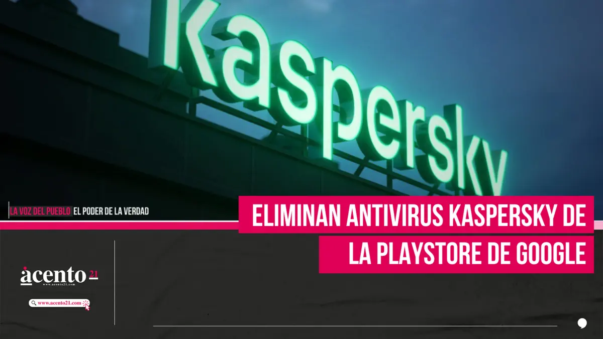 Eliminan antivirus Kaspersky de la PlayStore de Google