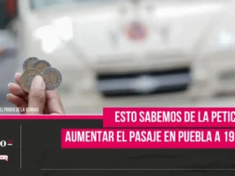 Esto sabemos de la petición de aumentar el pasaje en Puebla a 19 pesos