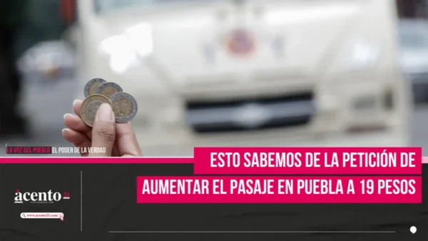 Esto sabemos de la petición de aumentar el pasaje en Puebla a 19 pesos