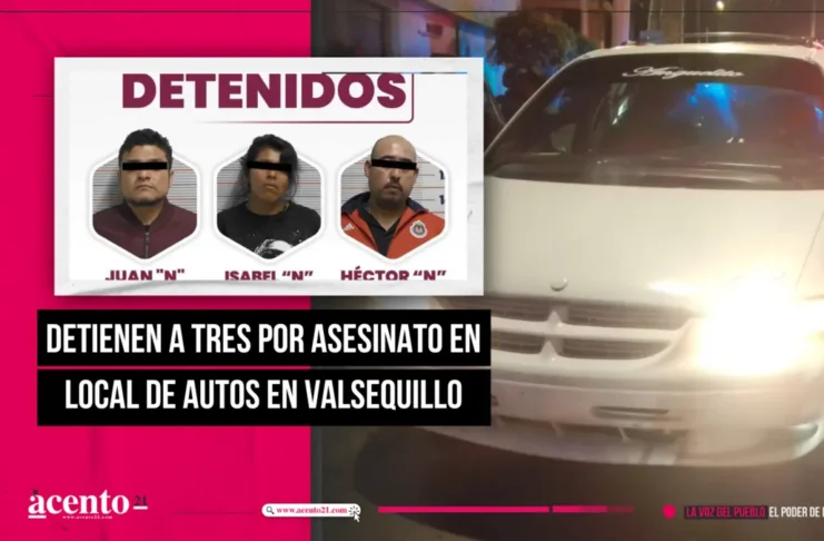 Detienen a tres por asesinato en local de autos en Valsequillo