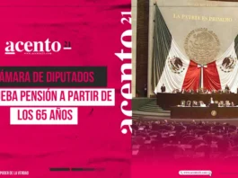 Cámara de Diputados aprueba pensión a partir de los 65 años