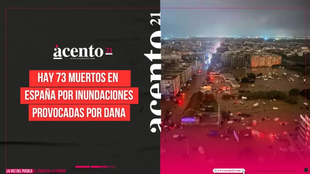 Hay 73 muertos en España por inundaciones provocadas por DANA