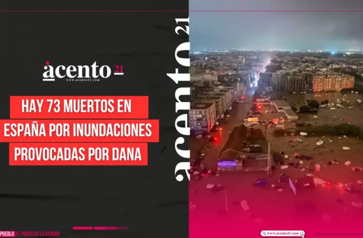 Hay 73 muertos en España por inundaciones provocadas por DANA