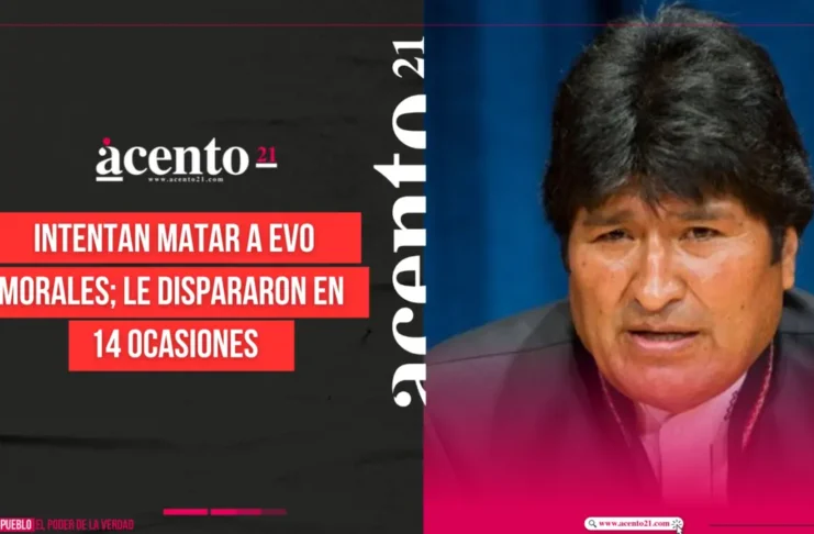 Intentan matar a Evo Morales; le dispararon en 14 ocasiones