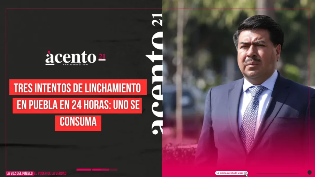 Tres intentos de linchamiento en Puebla en 24 horas: uno se consuma