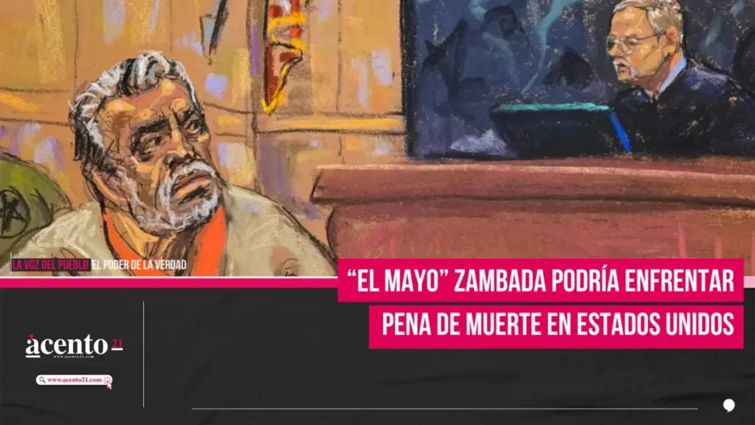 “El Mayo” Zambada podría enfrentar pena de muerte en Estados Unidos