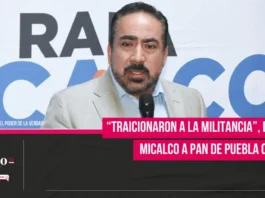 “Traicionaron a la militancia”, le dice Micalco a PAN de Puebla capital