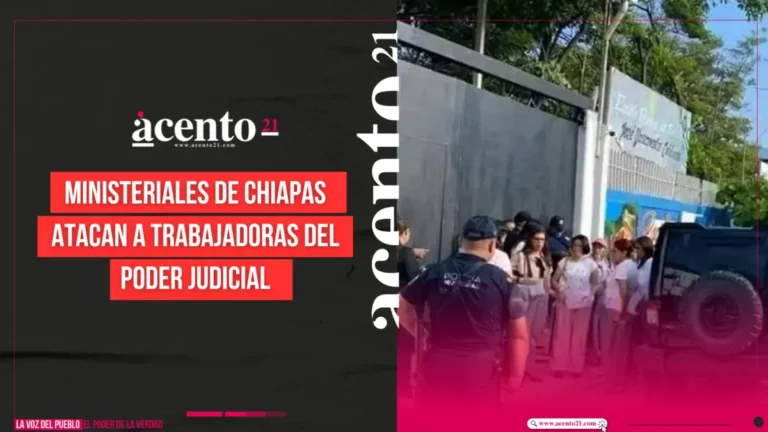 Ministeriales de Chiapas atacan a trabajadoras del Poder Judicial