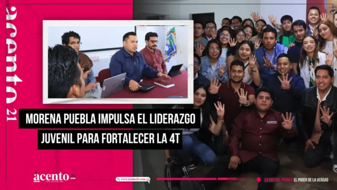 MORENA Puebla impulsa el liderazgo juvenil para fortalecer la 4T