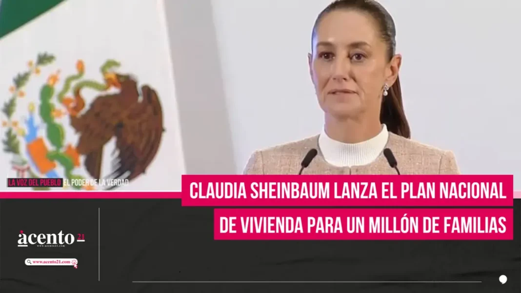 Claudia Sheinbaum lanza el Plan Nacional de Vivienda para un millón de familias