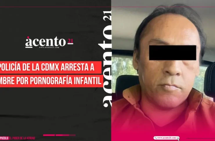 Policía Cibernética arresta a un hombre por pornografía infantil en la CDMX