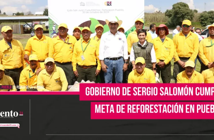 Sergio Salomón cumple meta de reforestación en Puebla