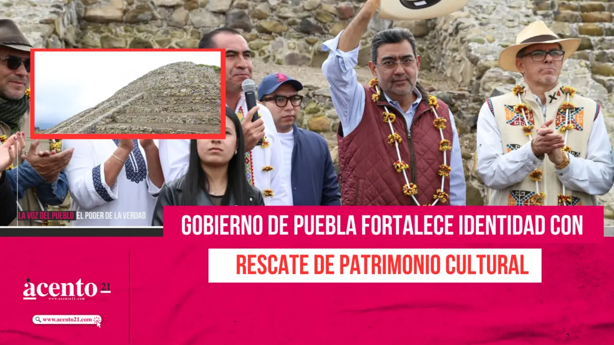 Gobierno de Puebla fortalece identidad con rescate de patrimonio cultural