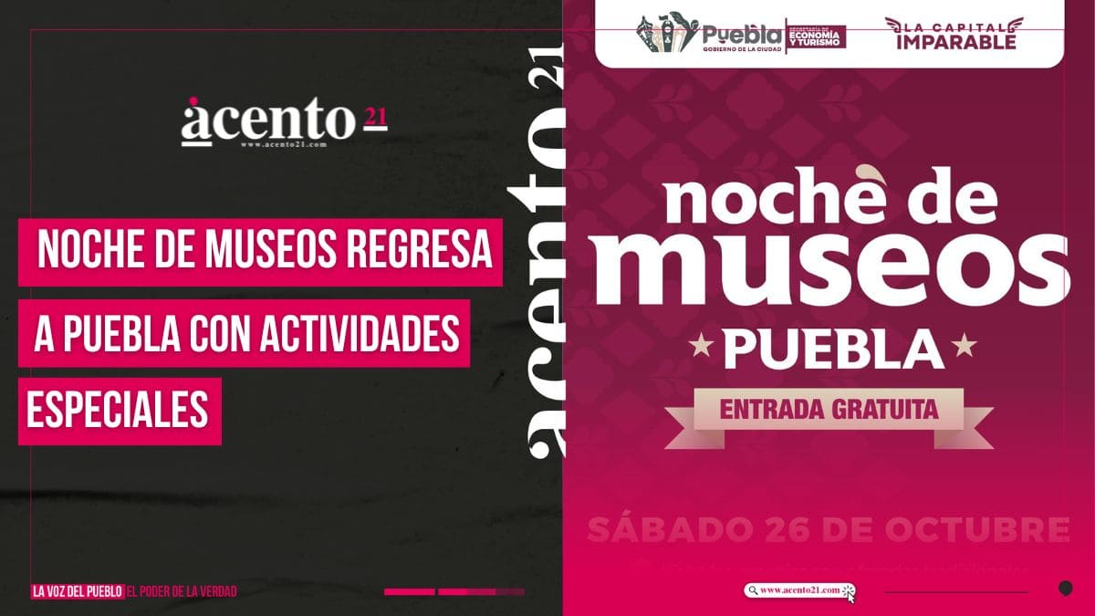 ¡Llega la Noche de Museos en Puebla este 26 de octubre!