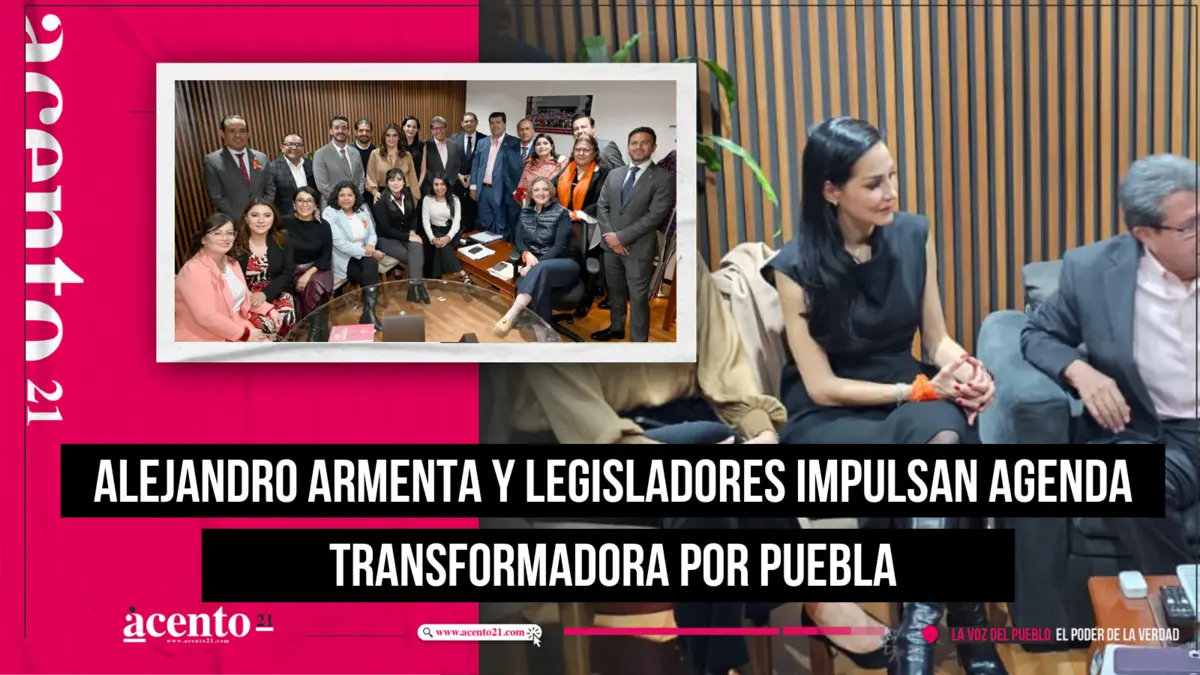 Alejandro Armenta y legisladores impulsan agenda transformadora por Puebla