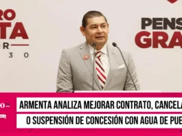 Armenta analiza mejorar contrato, cancelación o suspensión de concesión con Agua de Puebla