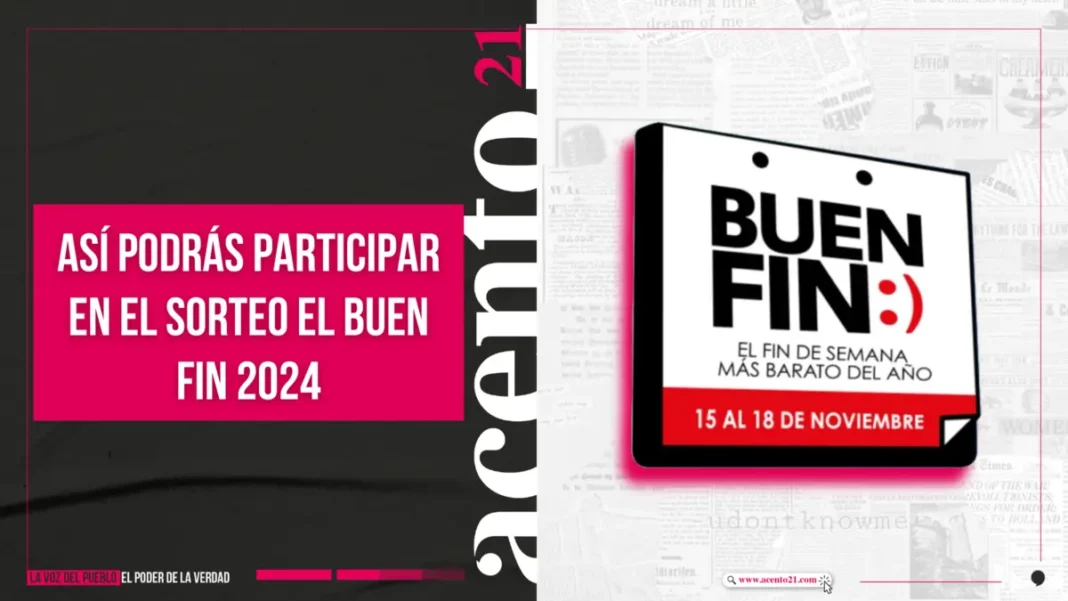 Así podrás participar en el Sorteo El Buen Fin 2024