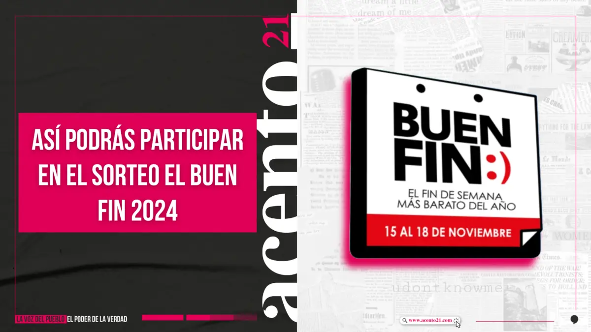 Así podrás participar en el Sorteo El Buen Fin 2024