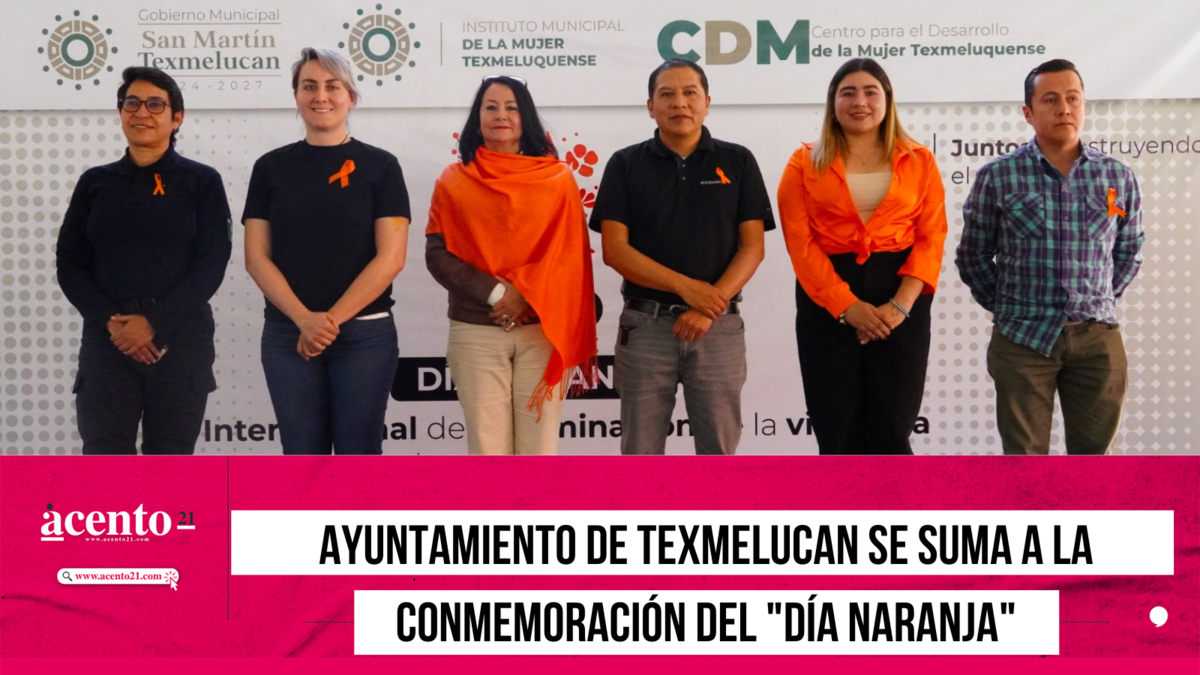 Ayuntamiento de Texmelucan se suma a la conmemoración del Día Naranja