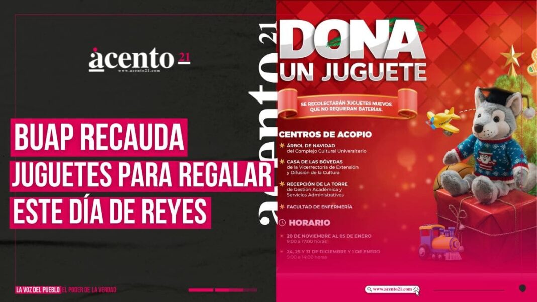 BUAP lanza campaña para recaudar juguetes y regalar el Día de Reyes