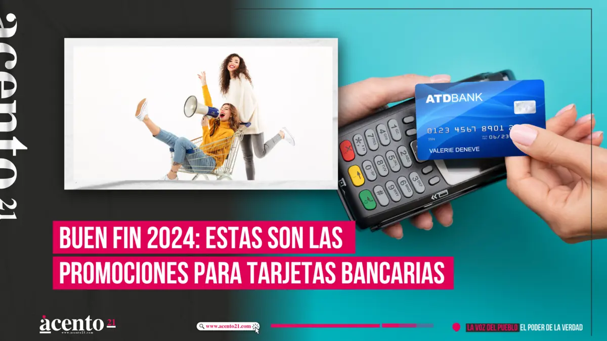 Buen Fin 2024 estas son las promociones para tarjetas bancarias