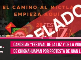 Cancelan “Festival de la Luz y de la Vida” de Chignahuapan por protesta de Juan Lira