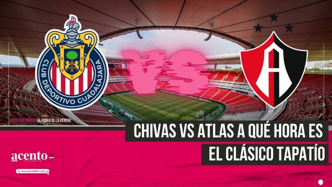 Chivas vs Atlas El Clásico Tapatío en el Play-In