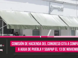 Comisión de Hacienda del Congreso cita a comparecer a Agua de Puebla y SOAPAP el 13 de noviembre