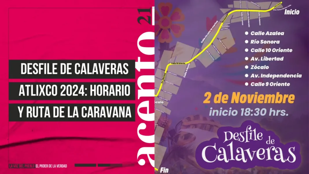 Desfile de Calaveras Atlixco 2024 Horario y ruta de la caravana