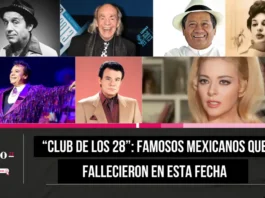 El “Club de los 28” Famosos mexicanos que fallecieron en esta fecha enigmática