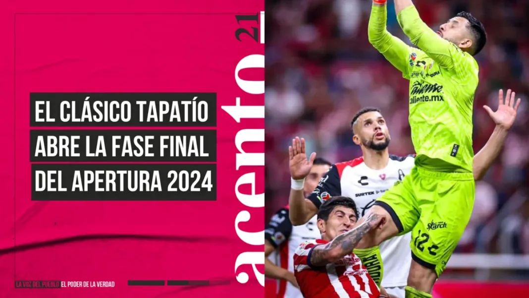 El clásico tapatío abre la fase final del apertura 2024