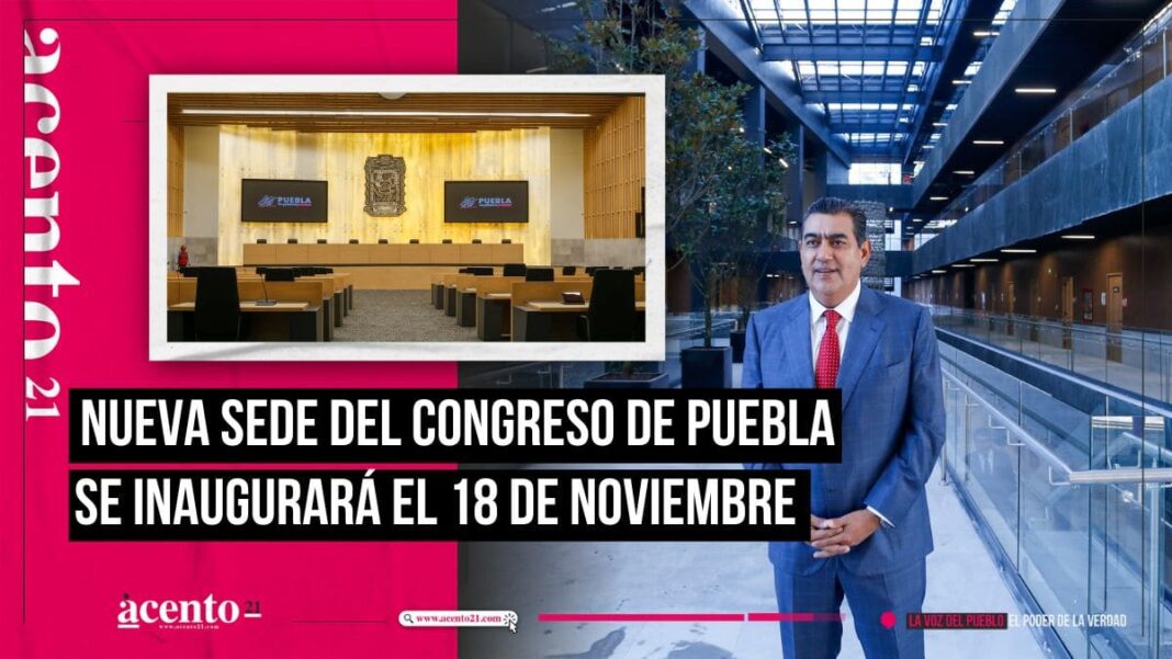 El nuevo Congreso de Puebla será inaugurado el 18 de noviembre