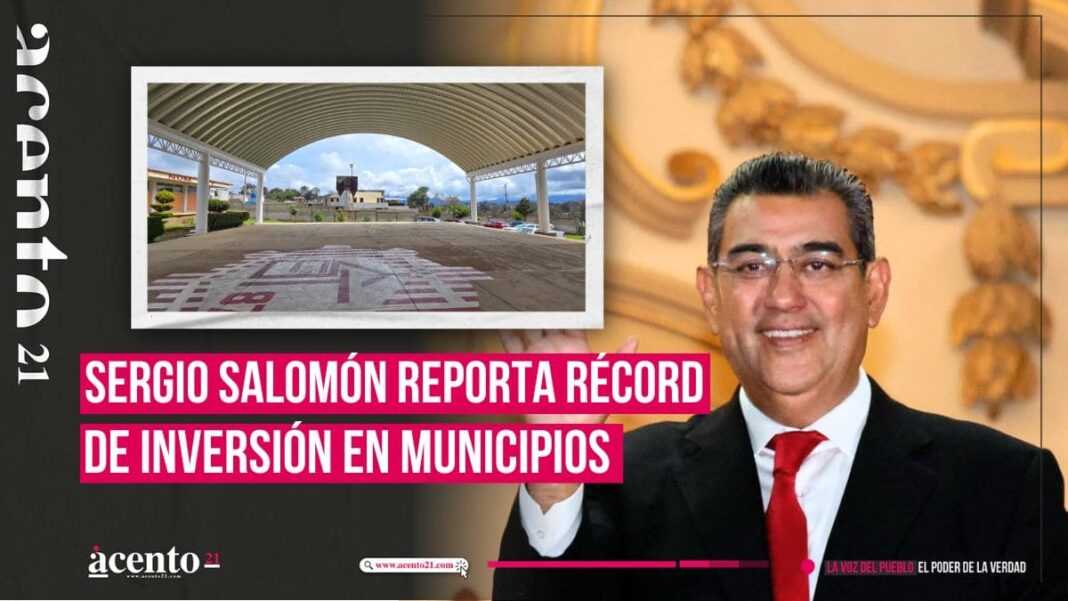 En dos años, municipios recibieron las inversiones más altas de su historia Sergio Salomón