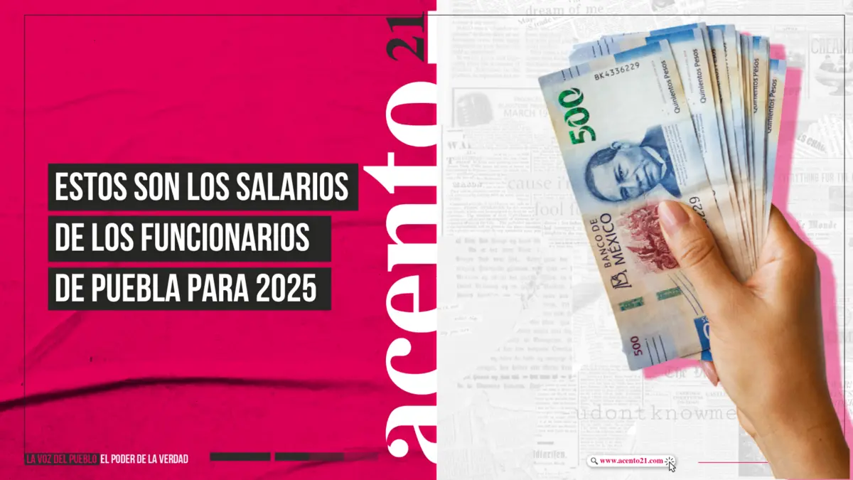 Estos son los salarios de los funcionarios de Puebla para 2025