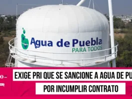 Exige PRI que se sancione a Agua de Puebla por incumplir contrato