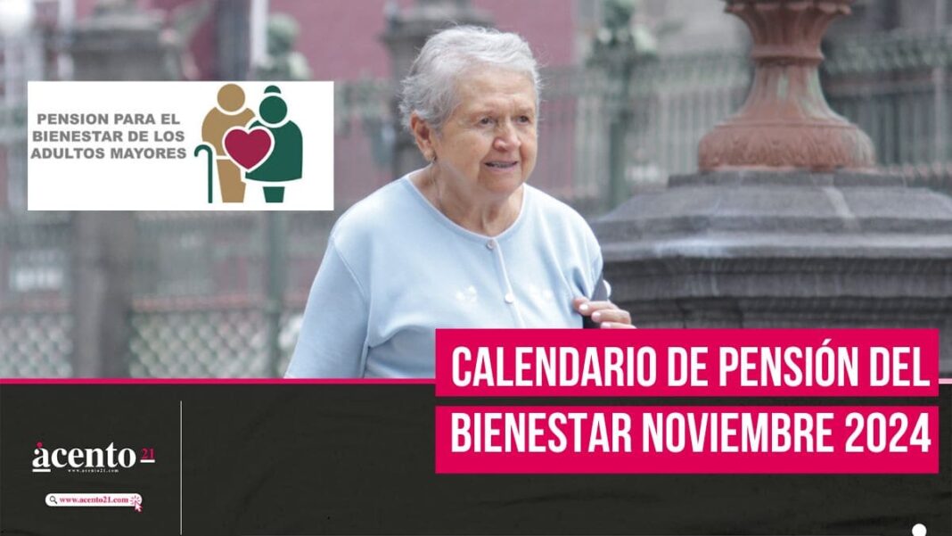 Fechas de pago de Pensión del Bienestar noviembre 2024