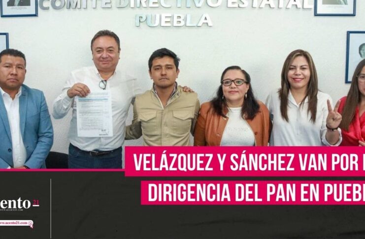 Felipe Velázquez y Rocío Sánchez De la Vega se registran para la dirigencia del PAN Puebla