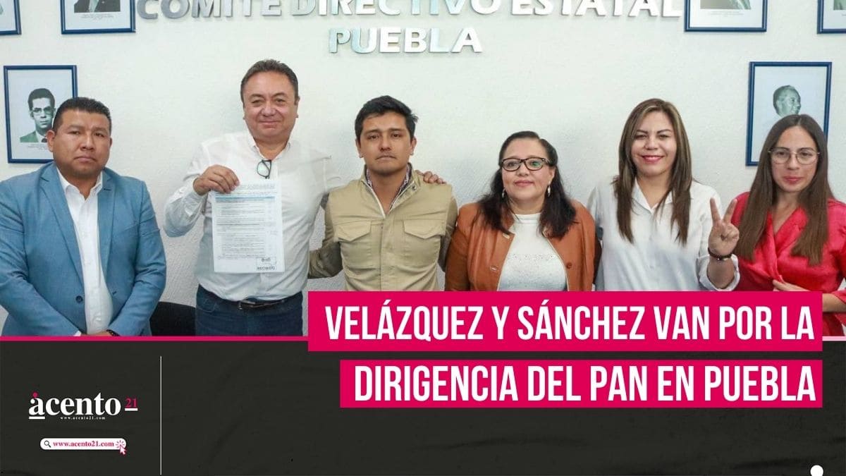 Felipe Velázquez y Rocío Sánchez De la Vega se registran para la dirigencia del PAN Puebla