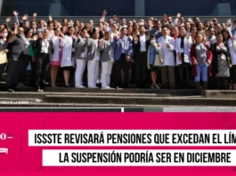 ISSSTE revisará pensiones que excedan el límite; la suspensión podría ser en diciembre