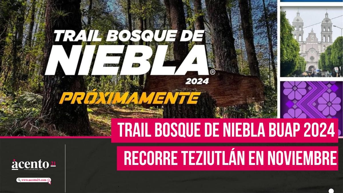 Inician los preparativos para el Trail Bosque De Niebla BUAP 2024, recorre Teziutlán en su tercera edición